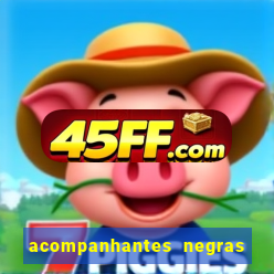 acompanhantes negras em sp